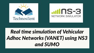 Real time simulation of Vehicular Adhoc Networks (VANET) using NS3 and SUMO