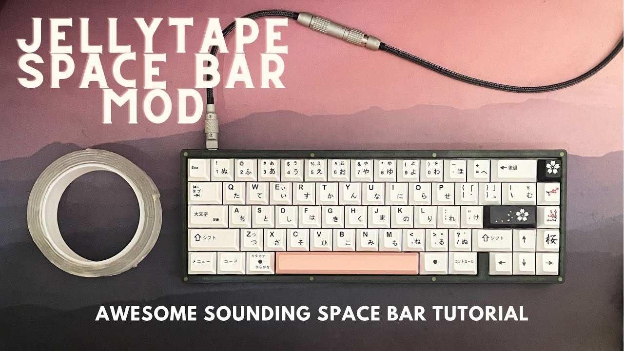 How To Make Your Spacebar Sound Good The Jelly Tape Mod Youtube