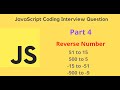 JavaScript Coding Interview Question - Part 4 - Reverse Number