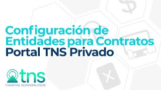 Configuración de Entidades para Contratos del Módulo de Nómina - Portal TNS Privado