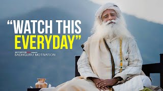 10 Minutes to Start Your Day Right! - Motivational Speech By Sadhguru [YOU NEED TO WATCH THIS]