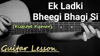 Ek Ladki Bheegi bhagi So Easy Guitar Chords Lesson | Kishore Kumar