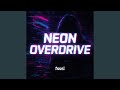 Neon Overdrive