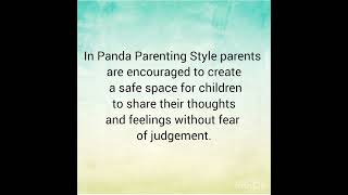 Panda Parenting Style/Helicopter Parenting Style