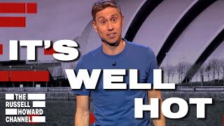 Might Be Too Hot | The Russell Howard Hour