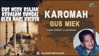 Karomah Gus Miek Yang Sangat Luar Biasa