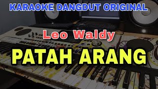 Download Mp3 PATAH ARANG - LEO WALDY | DANGDUT ORIGINAL VERSI MANUAL ORGEN TUNGGAL ( LIRIK KARAOKE )