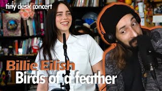 Billie Eilish: Tiny Desk Concert - Birds of a feather REACTION