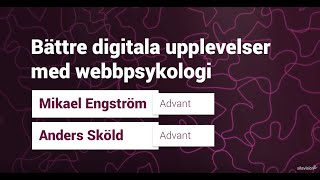 Bättre digitala upplevelser med webbpsykologi – SiteVisiondagarna 2019