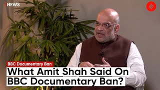“Allegations against Modi since 2002…,” Amit Shah Talks About BBC Documentary Ban