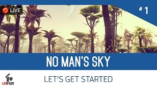 No Man's Sky - Let's Get Started! (Live Stream Archive)