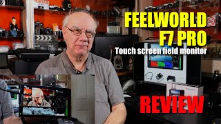 Feelworld F7 Pro Touch Screen Field Monitor -  Review