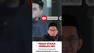 Tugas utama seorang ibu - Ustadz Adi Hidayat #SHORTS