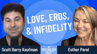 From the Archives: Esther Perel || Love, Eros, and Infidelity