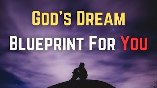 God's Dream Blueprint: Signs Your Aspirations Align - Divine Message Awaits Today