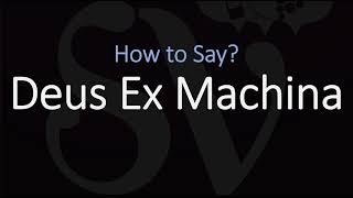 How to Pronounce Deus Ex Machina? (CORRECTLY) Meaning & Pronunciation