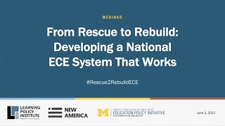 Webinar—From Rescue to Rebuild: Developing a National ECE System That Works