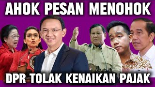 AHOK BERI PESAN MENOHOK SOAL KENAIKAN PAJAK 12 PERSEN, PRABOWO KAGET?