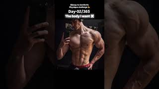 Day-02/365 Skinny to Aesthetic Physique Body Transformation #bodybuilding#abs #absworkout #aesthetic