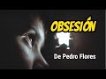 Obsesion de Pedro Flores - Letras del bolero de Los Panchos