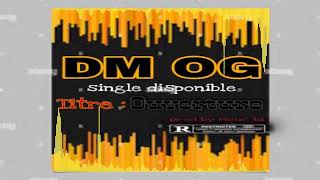 DM OG #Ouverture (son officiel 2022) prod by mouc bi beat