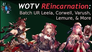 WOTV Reincarnation Batch Review: Leela and Friends