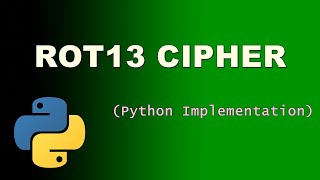 ROT13 Cipher (Python Implementation)