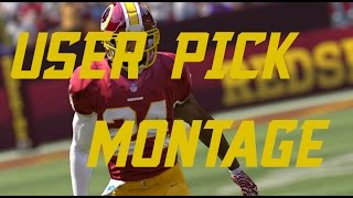 USER PICK MONTAGE! | MADDEN 17 USER PICK MONTAGE