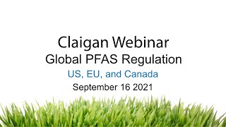 Claigan Webinar - Global PFAS Regulation