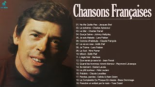100 Meilleures Chansons en Françaises de tous les temps - Chanson Francaise 70 80 90