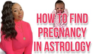 HOW TO FIND PREGNANCY IN ASTROLOGY #AstrologyPrediction #Pregnancy