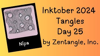 Inktober Tangles 2024 Day 25: Nipa by Zentangle, Inc.