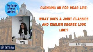 Oxford from the Inside #52: ClEnging on for dear life; What is a joint Classics and English degree?