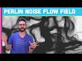 Coding Challenge #24: Perlin Noise Flow Field