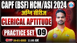 BSF HCM/ASI 2024 | अग्नि सीरीज | CAPF HCM/ASI Practice Set #09 | Clerical Aptitude By Shivam Sir