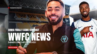 Danso REJECTS Wolves For Spurs \u0026 Cunha SIGNS New Deal!