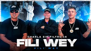 MDS ft FILI WEY • CHARLA SIN FILTRO #16