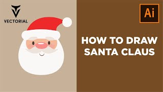 How to draw santa claus in adobe illustrator - step by step