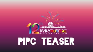 The 12th Philippine International Pyromusical Competition Teaser