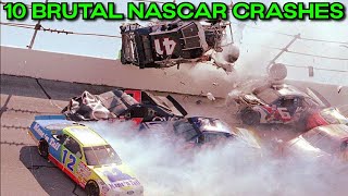10 BRUTAL NASCAR Crashes
