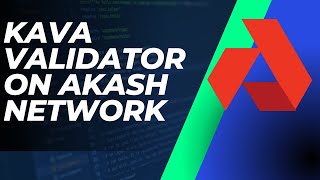 Kava Network Validator on Akash Network