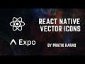 React Native Vector Icons