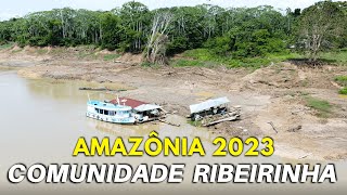 AMAZONAS 2023 AJUDE A COMUNIDADE RIBEIRINHA   SECA NA AMAZONIA