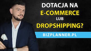 Dotacja na sklep internetowy | Dofinansowanie na dropshipping | Jak zacząć przygodę w E-commerce |