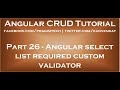 Angular select list required custom validator