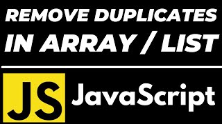 How to remove duplicates from array in Javascript tutorial | Unique elements in list