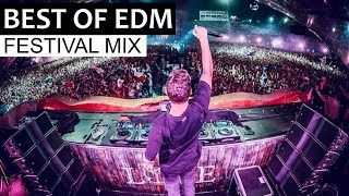 BEST OF EDM - Electro House Festival Music Mix 2019