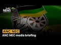 ANC NEC briefing