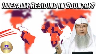 Is it haram to reside in a country illegally? Assim Al Hakeem JAL