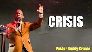 CRISIS  PASTOR RUDDY GRACIA